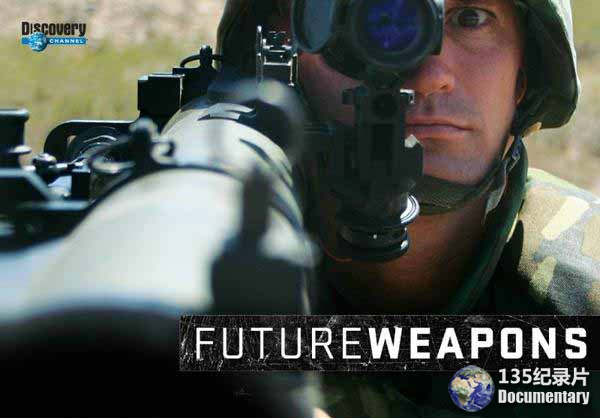 探索频道未来武器纪录片《新时代武器 FutureWeapons》全29集