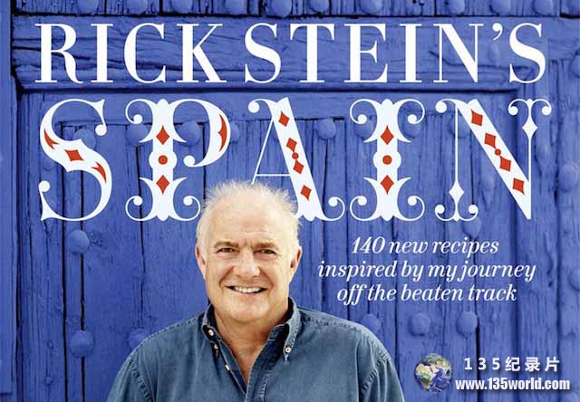 BBC美食纪录片《里克·斯坦的西班牙美食之旅 Rick Stein’s Spain》全4集