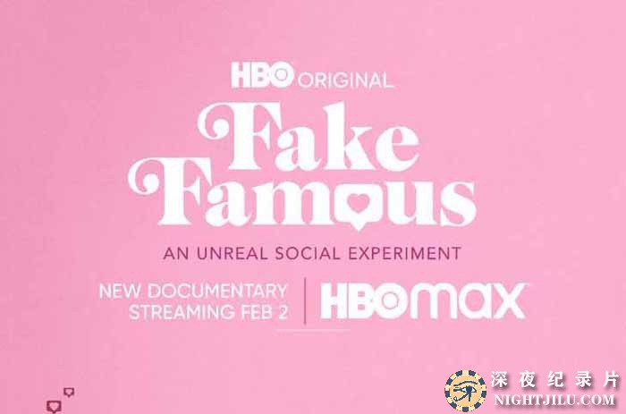 HBO网红养成纪录片《虚名 Fake Famous》全1集